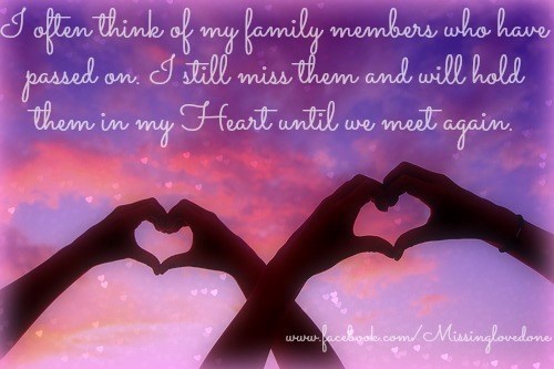 i-often-think-of-my-family-members-who-have-passed-on-i-still-miss-them-and-will-hold-them-in-my-hea