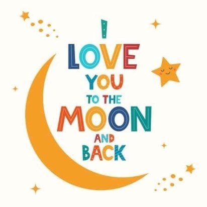 I love you to the moon and back Kody xx