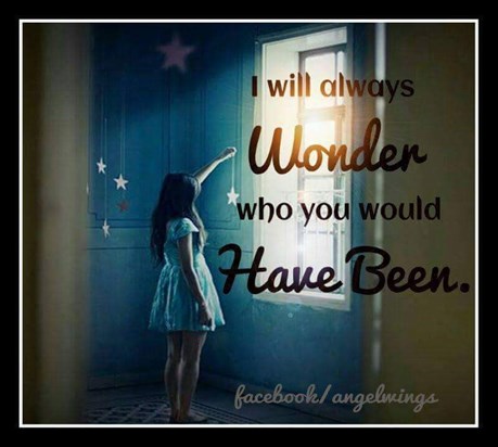 I will always wonder what if!
