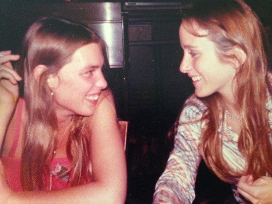 Kate and Ilene at 19 y/o, born 20 days apart and met in college...my best friend...a real gem!