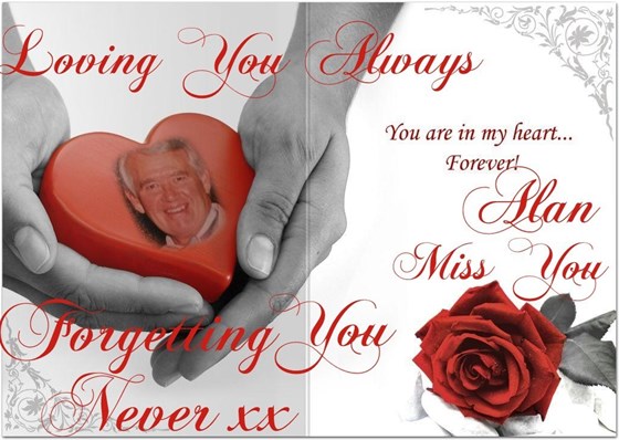 Loving You Always Forgetting you NEVER XXX Your ever loving wife Christine xx 