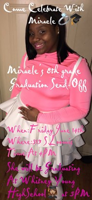 Your Baby Girl Miracle is About to Graduate the 8th Grade??