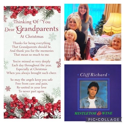 Thinking of you , your first Christmas not here . You would of been proud of me the other night as I watched Christmas with Cliff , and Eva enjoyed it too.  Hope you and Grandad are looking after each other all my love always ❤️