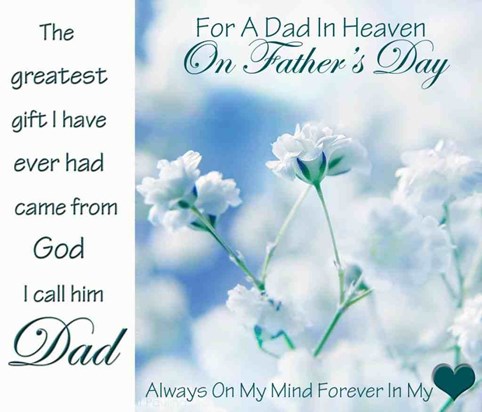 Happy Fathers Day Dad Love You Miss You Always x