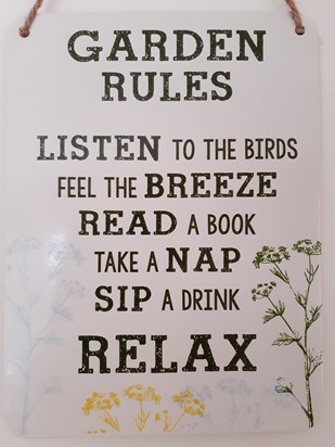 We are sure that Deborah would choose these rules in her garden. Richard and Caterina.