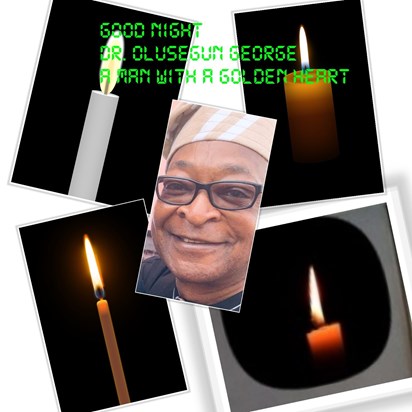 Sleep well Dr. Olusegun George until the day of resurrection. 