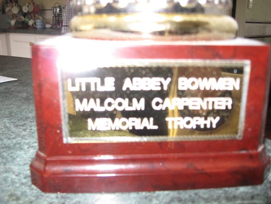 The Malcom Carpenter Memorial Trophy at dad's Archery club.