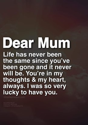 miss you everyday mum xxx