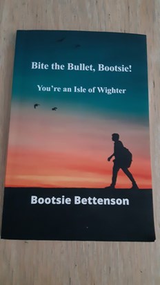 Title cover ; Bite the Bullet Bootsie ! You're an Isle of Wighter by Bootsie Bettenson