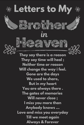 Letter to my brother in heaven