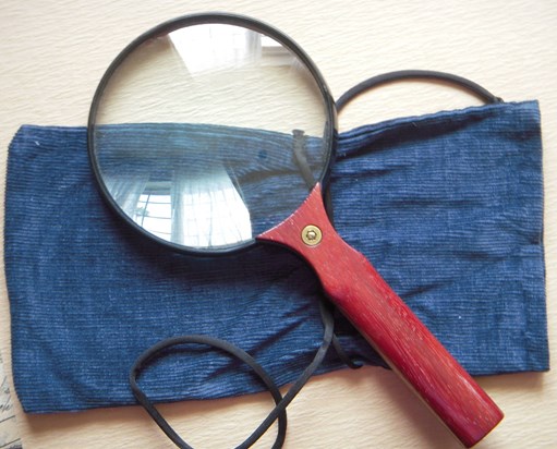 Brian's handcrafted magnifying glass
