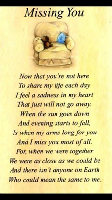 My darling Graham. So lonely for you. You are in my thoughts every day. Love you; Tania xx