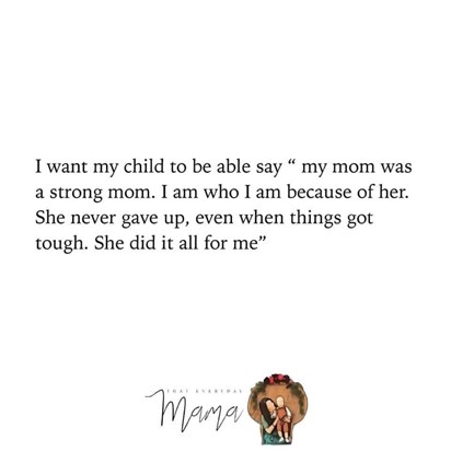 My mum was a strong mum, the very best. I am who i am because of her ❤