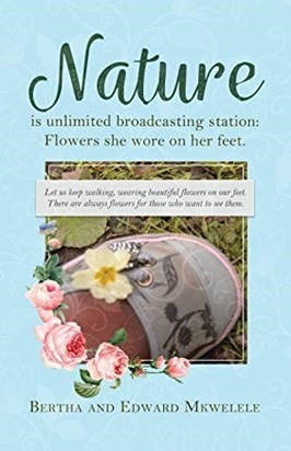 Nature Is Unlimited Broadcasting Station: Flowers She Wore on Her Feet