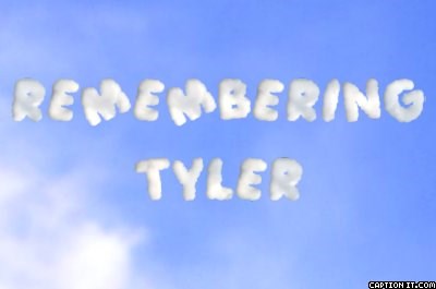 Thinking of you always Tyler sweetheart