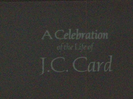 A Celebration of the Life of J.C. Card