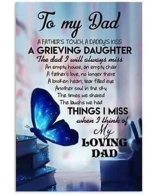 As fathers day approaches Dad just want to say you were deffinatly the best dad in the whole world and loved so very much xxxx