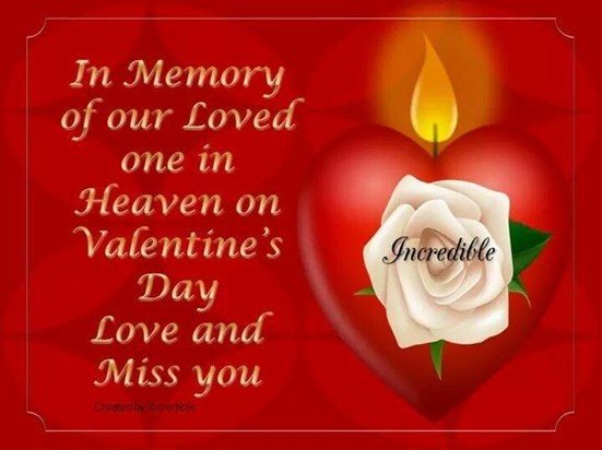 408841 In Memory Of Our Loved On In Heaven On Valentine s Day