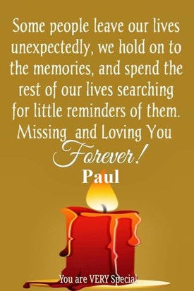 Loved and remembered always - Paul's Day 14th May 2020