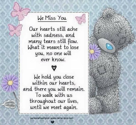 Miss you loads little man always and forever XxXxXx