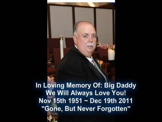 In Loving Memory Of Big Daddy