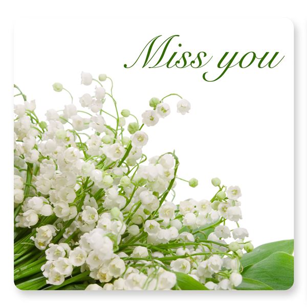 MISS YOU - sent on 22nd February 2022