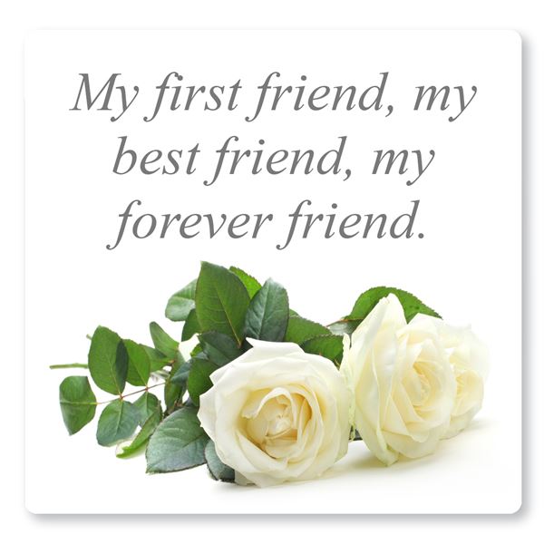 MY FOREVER FRIEND - sent on April 4th, 2022